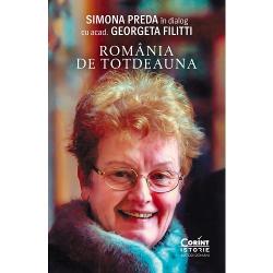 Romania de totdeauna. Simona Preda in dialog cu acad. Georgeta Filitti (Georgeta