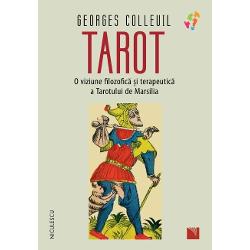Tarot. O viziune filozofica si terapeutica a Tarotului de Marsilia clb.ro imagine 2022