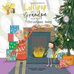 Lollipop & Grandpa & The Christmas Baby