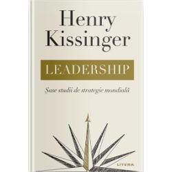 Leadership. Sase studii de strategie mondiala carte