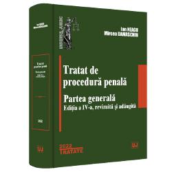 Tratat de procedura penala. Partea generala (editia a IV a)
