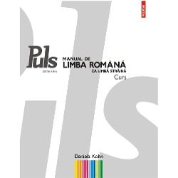 Puls: Manual de limba romana ca limba straina. Nivelurile A1-A2 (editia a III a) imagine 2022