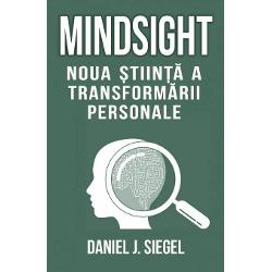 Mindsight – Noua stiinta a transformarii personale carte