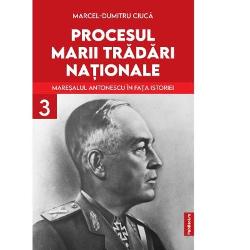 Publisol - Procesul marii tradari nationale volumul iii