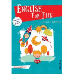 English For Fun clasa pregatitoare. Jocuri si activitati