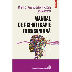 Manual de psihoterapie ericksoniana (editia 2022) (ediția