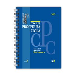 Codul de procedura civila ianuarie 2023 (editie spiralata)