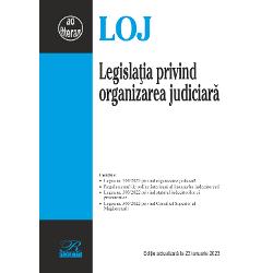 Legislatia privind organizarea judiciara (23 ianuarie 2023)