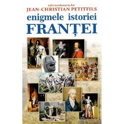 Enigmele istoriei Frantei