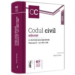 Codul civil adnotat cu doctrina si jurisprudenta volumul II art. 953-1395