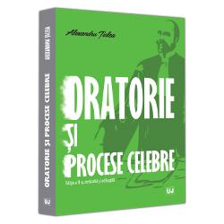 Oratorie si procese celebre (editia a ii a)