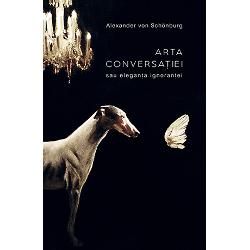 Arta conversatiei Baroque Books & Arts imagine 2022
