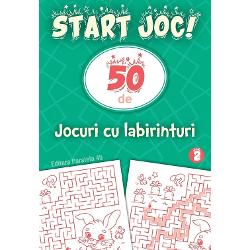 Start joc! 50 de jocuri cu labirinturi volumul II
