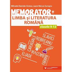 Memorator de limba si literatura romana pentru clasele IX-XII (editia a III a)