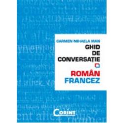 Ghid de conversatie roman-francez (editia 2014)