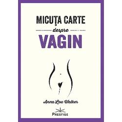 Editura Prestige - Micuta carte despre vagin