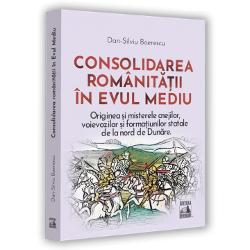 Consolidarea romanitatii in evul mediu