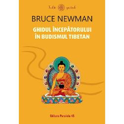 Ghidul incepatorului in budismul tibetan