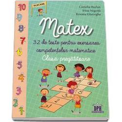 Matex - 32 de teste pentru exersarea competentelor matematice, clasa pregatitoare