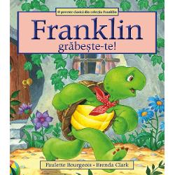 Franklin, grabeste-te!
