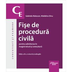 Fise de procedura civila pentru admiterea in magistratura si avocatura (editia a VIII a)