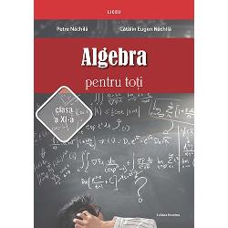 Algebra pentru toti cls a XI a