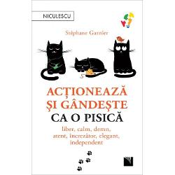 Pisica este cel mai bun coach al vostru Pisicile au în&539;eles totul hai s&259; le imit&259;m Exact acest lucru l-a inspirat pe Stéphane Garnier s&259; scrie o carte de dezvoltare per­sonal&259; atât de diferit&259; de toate celelalte O pisic&259; este liber&259; calm&259; atent&259; prudent&259; elegant&259; charismatic&259; independent&259; mândr&259; autonom&259; o bun&259; observatoare 