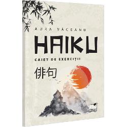 Haiku Caiet de exercitii Clasele a VI-a si a VII-aHaiku - Caiet de exercitii face parte dintr-un amplu proiect Haiku in educatie ce cuprinde un manual de haiku deja publicat 1 Experienta initierii haiku Delfinul 2018; 2 Haiku si haibun - Caiet de exercitii pentru gimnaziu Clasele a VI-a si a VII-a; 3 Tanka haiku si renku - Caiet de exercitii pentru colegiuliceu teoretic si 