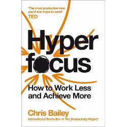 The most productive man youd ever hope to meet – TEDIn Hyperfocus you will learn- How working fewer hours can increase our productivity- How 