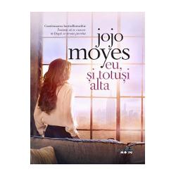 Seria Inainte sa te cunosc cartea a III-aLou Clark se intoarce in noul roman de succes al lui Jojo Moyes Eu si totusi alta continuarea bestsellerurilor Inainte sa te cunosc si Dupa ce te-am pierdutLou Clark stie o multime de lucruri Stie cati kilometri sunt intre noua ei casa din New York si noul ei iubit Sam din Londra Stie ca angajatorul ei e un om bun si ca sotia lui pastreaza un secret fata de el Ceea ce Lou nu stie este ca e pe cale sa 