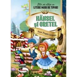 Hansel si Gretel - Litere mari de tipar