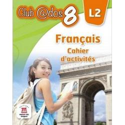 Francais. Cahier d’activites clasa a VIII a L 2. Lectia de franceza