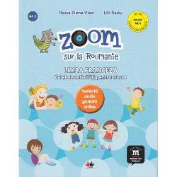 Caiet de activitati pentru clasa a I-a la limba franceza Zoom sur la Roumanie  