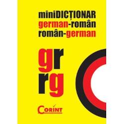 Minidictionar german-roman roman-german  Seria de minidictionare bilingve aparuta recent la Editura Corint - Minidictionar englez-roman roman-englez Minidictionar francez-roman roman-francez Minidictionar german-roman roman-german Minidictionar spaniol-roman roman-spaniol Minidictionar italian-roman roman-italian - este o premiera pe piata romaneasca Le fac unice formatul poche 75 x105 cm si copertile din 