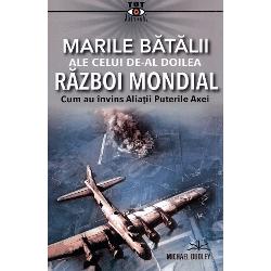 Marile batalii ale celui de-al Doilea Razboi Mondial Cum au invins Aliatii Puterile AxeiPrimii ani ai celui de-al Doilea Razboi Mondial au fost buni pentru Germania nazista La apogeul sau cel de-al Treilea Reich se intindea de la Stalingrad in Est pana la Canalul Manecii in Vest si de la extremitatea nordica a Europei pana la desertul nord-african In 1941 japonezii au lansat atacul asupra Pearl Harbor schimband cursul bataliei in timp ce Statele Unite s-au 