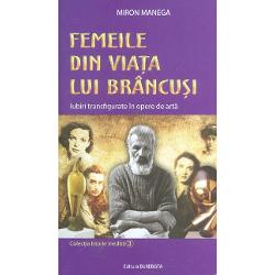 Femeile din viata lui Brancusi