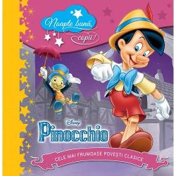 Disney Pinocchio Noapte buna copii Cele mai frumoase povesti clasice