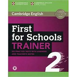 Six full practice tests plus easy-to-follow expert guidance and exam tips designed to guarantee exam success First for Schools Trainer 2 with answers and Teachers Notes with Audio is the perfect companion for Cambridge English First for Schools The first two tests are fully guided with tips and advice on how to tackle each paper Extra practice activities informed by a bank of real candidates exam papers focus on areas where students typically 