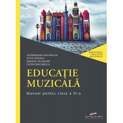 Manual educatie muzicala clasa a VI-a, Editura C.D. Press