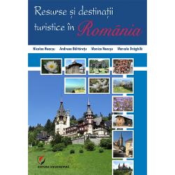 Resurse si destinatii turistice in Romania