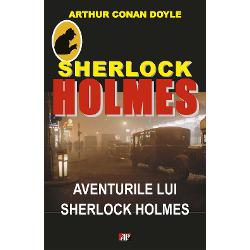 Aventurile lui Sherlock Holmes in engleza The Adventures of Sherlock Holmes este o colectie de 12 povestiri politiste scrise de Sir Arthur Conan Doyle si avandu-l in rolul principal pe faimosul detectiv Cartea originala a fost ilustrata de Sidney PagetAcestea sunt primele povestiri scurte despre Sherlock Holmes Ele au fost publicate initial ca simple povestiri in revista Strand 
