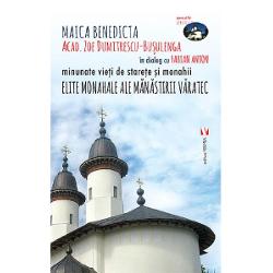 A treia si ultima parte a dialogurilor cu Acad Zoe Dumitrescu-Busulenga despre Manastirea 