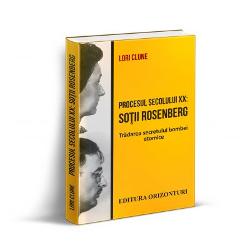 Procesul secolului xx: sotii rosenberg