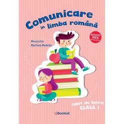 Comunicare in limba romana - caiet de lucru clasa I