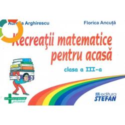 Recreatii matematice pentru acasa clasa a III-a