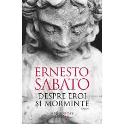 Ultimul mare mit al literaturii argentiniene Ernesto Sabato este creatorul unei opere proteice care con&539;ine eternele contradic&539;ii &537;i fr&259;mânt&259;ri ale fiin&539;ei umane &537;i ale societ&259;&539;ii circumscrise unui univers artistic &537;i spiritual dens &537;i original „În romanul meu am încercat s&259; surprind realitatea în toat&259; extinderea &537;i profunzimea ei înglobând nu doar 