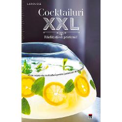 Cocktailuri XXL Rasfatati-va prietenii