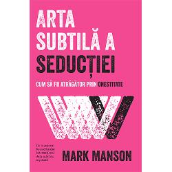 Arta subtila a seductiei