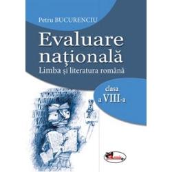 Evaluare nationala limba romana clasa a VIII a