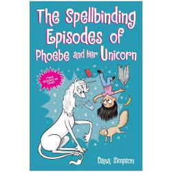 A deluxe bind-up featuring all the comics from two different Phoebe and Her Unicorn books Unicorns vs Goblins and Razzle Dazzle UnicornIn these spellbinding adventures nine-year-old Phoebe Howell and her unicorn best friend Marigold Heavenly Nostrils explore the 
